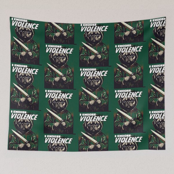 Item preview, I CHOOSE VIOLENCE - Pug Active  designed and sold by PoppyIslandShop.