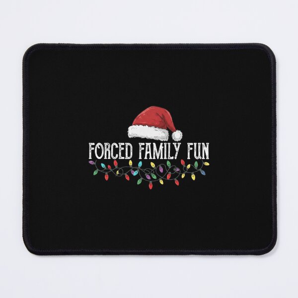 Item preview, Forced Family Fun Funny Christmas Holiday Quote Design designed and sold by MiALopezArt.