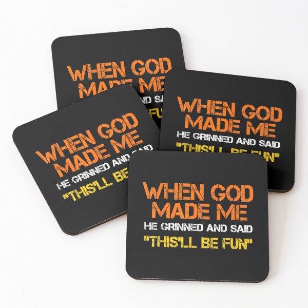 Item preview, When God Made Me He Grinned and Said funny Sarcastic Saying designed and sold by SaboCollita.