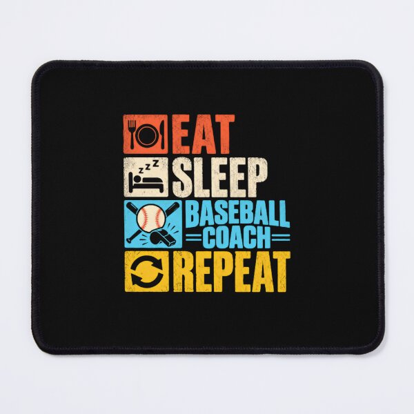 Item preview, Eat Sleep Baseball Coach Repeat Baseball Coach Coaching Life designed and sold by SkeletonsDanger.