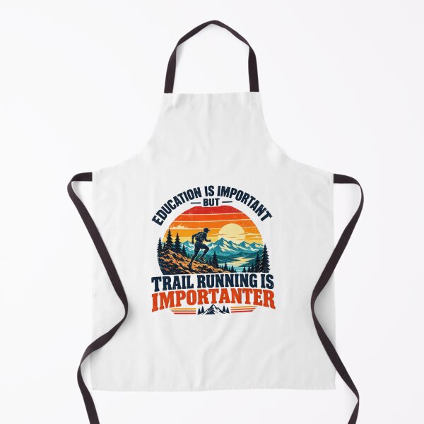 Item preview, Education Is Important But Trail Running Is Importanter Trail Runner Outdoor Sport Enthusiast designed and sold by HumansStuck12.