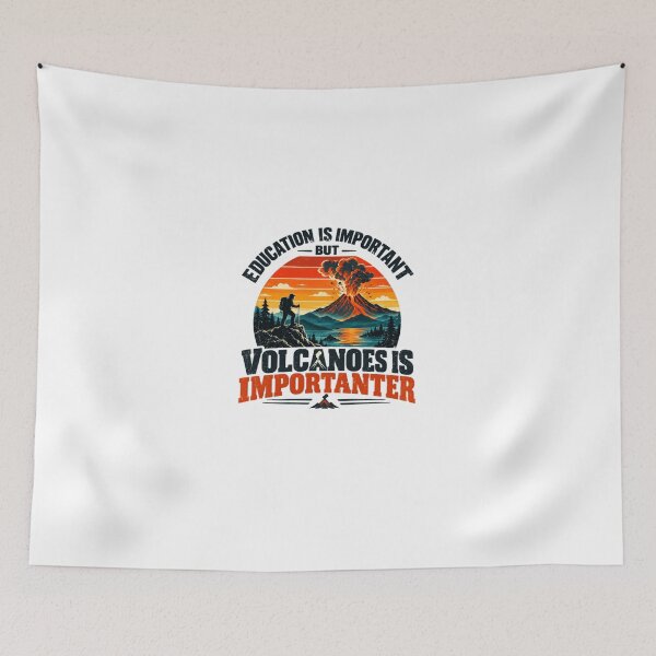 Item preview, Education Is Important But Volcanoes Is Importanter Geology Volcanologist Science Lover designed and sold by HumansStuck12.