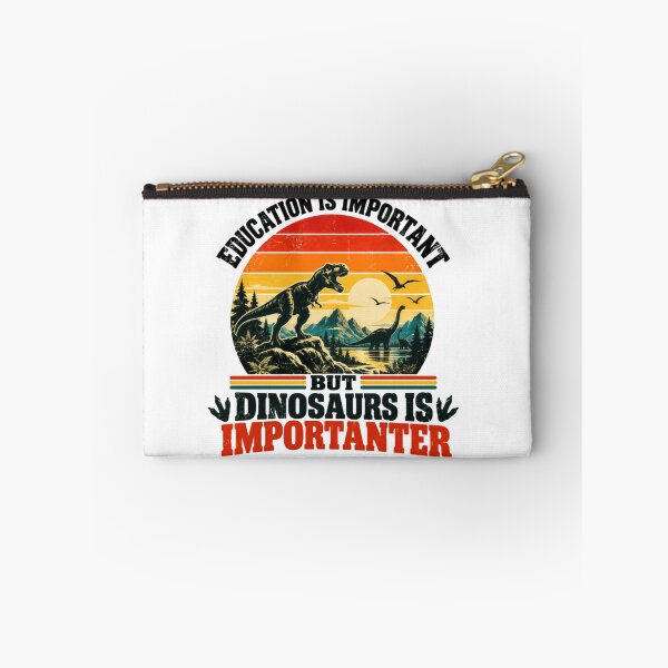 Item preview, Education Is Important But Dinosaurs Is Importanter Dinosaur Lover Paleontologist Science Humor designed and sold by HumansStuck12.