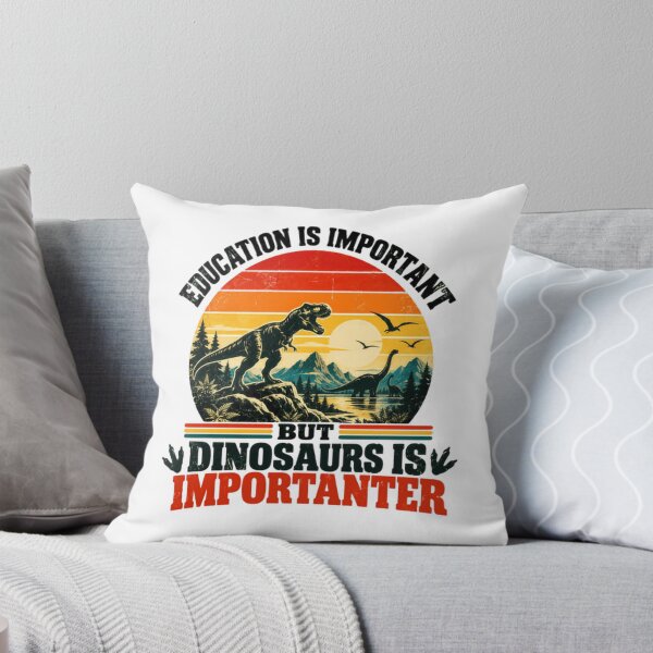 Item preview, Education Is Important But Dinosaurs Is Importanter Dinosaur Lover Paleontologist Science Humor designed and sold by HumansStuck12.
