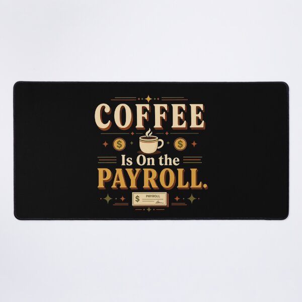 Item preview, Coffee Is On the Payroll. | Funny Coffee Office Humor Retro Typography designed and sold by Irene Catchmind.
