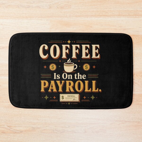 Item preview, Coffee Is On the Payroll. | Funny Coffee Office Humor Retro Typography designed and sold by Irene Catchmind.