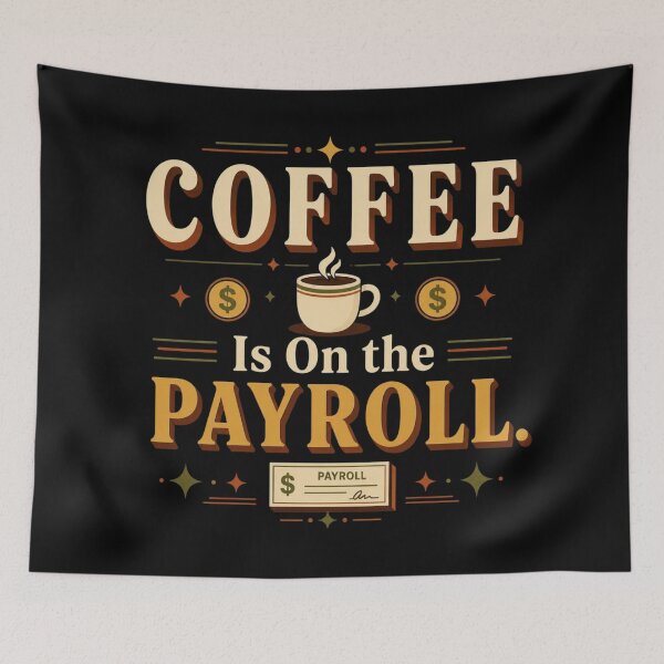 Item preview, Coffee Is On the Payroll. | Funny Coffee Office Humor Retro Typography designed and sold by Irene Catchmind.