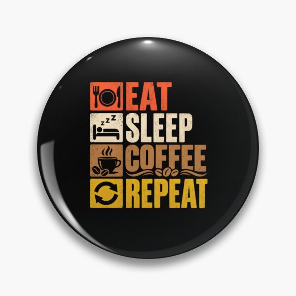 Item preview, Eat Sleep Coffee Repeat Daily Routine Coffee Lover designed and sold by SkeletonsDanger.