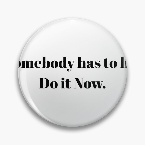 Item preview, Someone has to Lie. Do it Now.  designed and sold by Ace955.