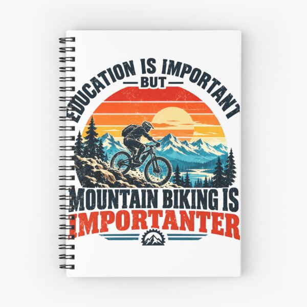Item preview, Education Is Important But Mountain Biking Is ImporTANTER Mountain Biker Humor Cycling Enthusiast designed and sold by HumansStuck12.