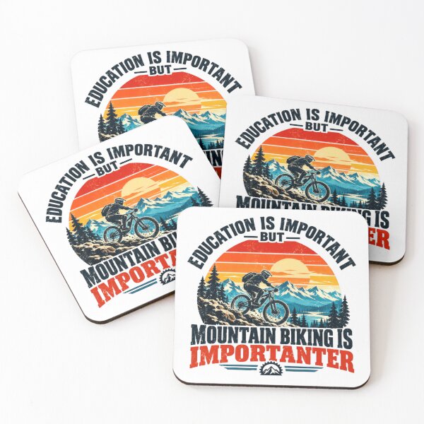 Item preview, Education Is Important But Mountain Biking Is ImporTANTER Mountain Biker Humor Cycling Enthusiast designed and sold by HumansStuck12.