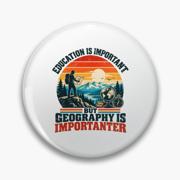 Item preview, Education Is Important But Geography Is Importer Geography Teacher Student Explorer designed and sold by HumansStuck12.