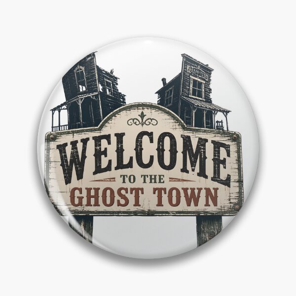 Item preview, Welcome to the Ghost Town – Welcome Sign designed and sold by LiviuGligoros.