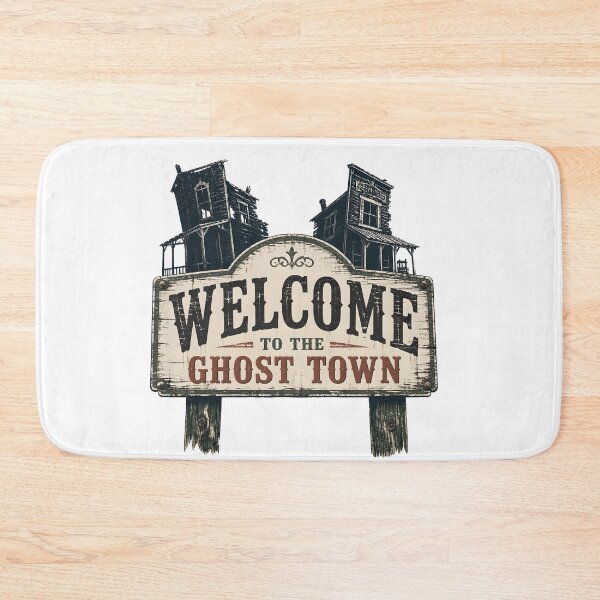 Item preview, Welcome to the Ghost Town – Welcome Sign designed and sold by LiviuGligoros.
