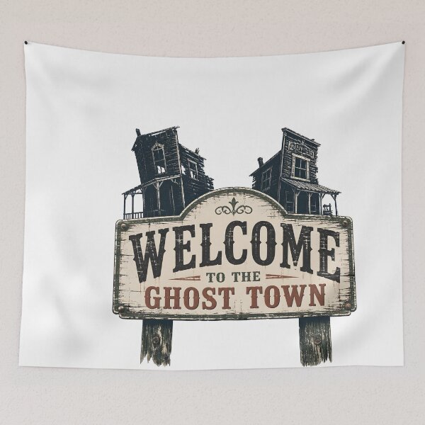 Item preview, Welcome to the Ghost Town – Welcome Sign designed and sold by LiviuGligoros.