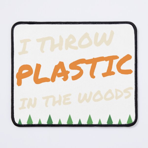 Item preview, I Throw Plastic in the Woods Funny Disc Golf designed and sold by Nice Niche.
