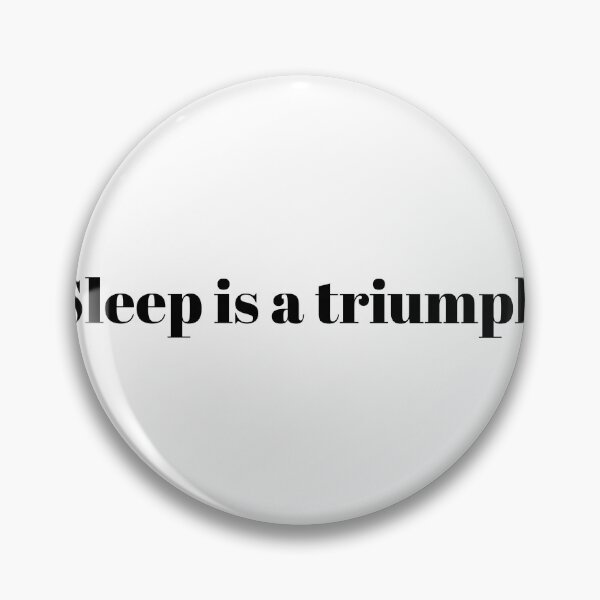 Item preview, Sleep is a Triumph designed and sold by Ace955.