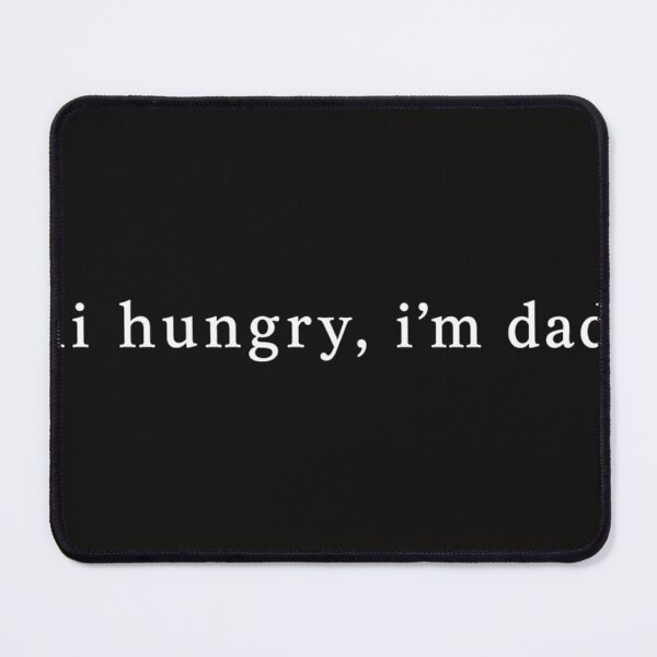 Item preview, Funny Sarcastic Hi Hungry I'M Dad Fathers Day Fatherhood designed and sold by boumiyahamoud6.