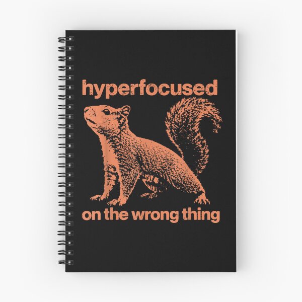 Item preview, Hyperfocused On The Wrong Thing Funny Squirrel ADHD Humor designed and sold by Capisedo.