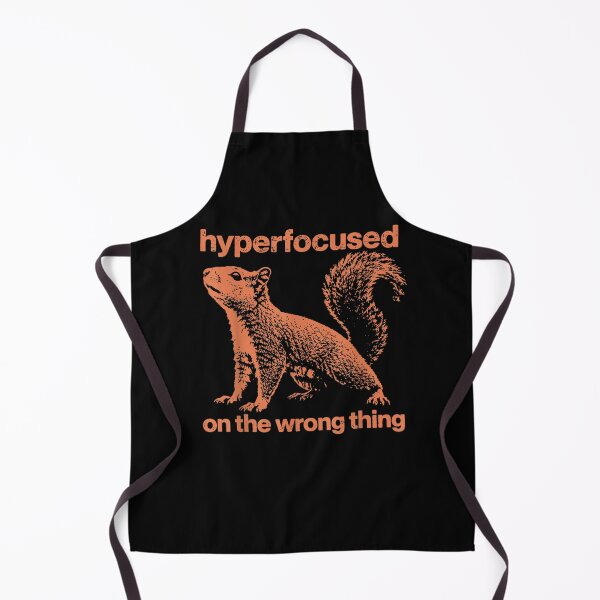 Item preview, Hyperfocused On The Wrong Thing Funny Squirrel ADHD Humor designed and sold by Capisedo.