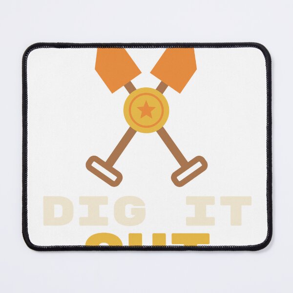 Item preview, When in Doubt Dig It Out Metal Detecting designed and sold by TrailMixTrees.