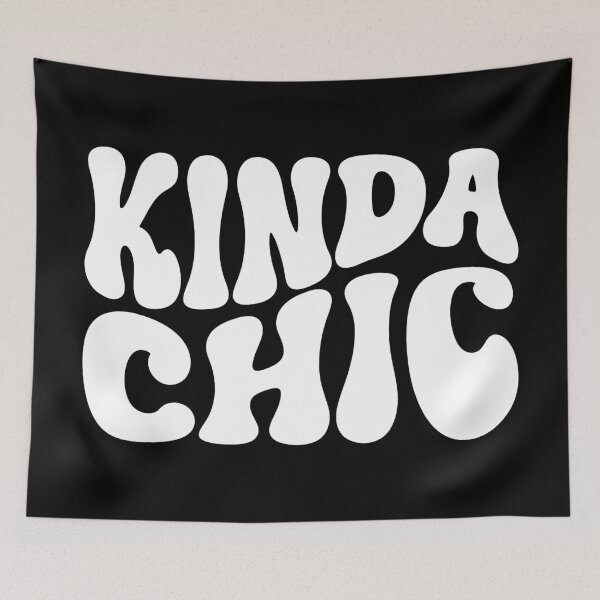 Item preview, Kinda Chic. Funny Meme. (White) designed and sold by EunsooLee.