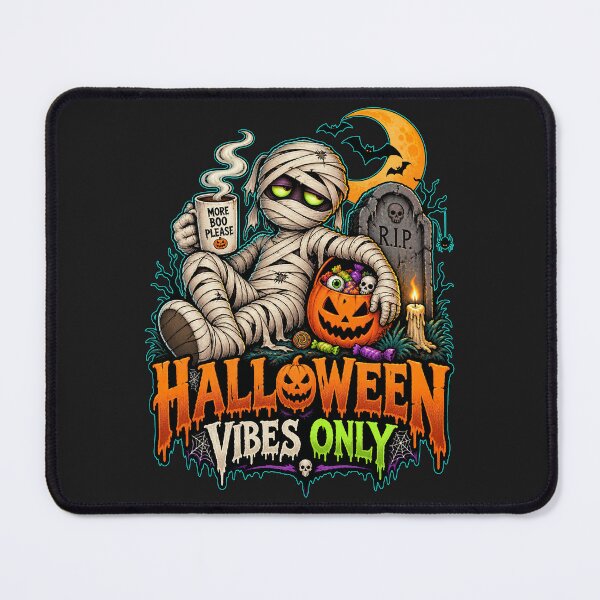 Item preview, Halloween Vibes, Halloween Vibes Only Mummy Halloween designed and sold by graphic-genie.