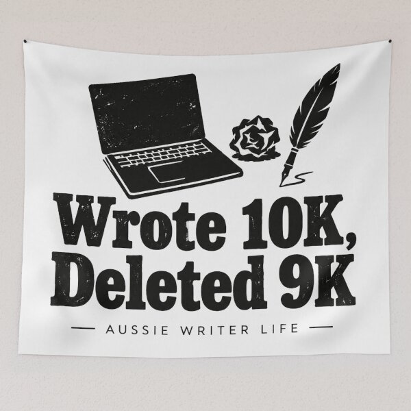 Item preview, Wrote 10K Deleted 9K Aussie Writer Life Funny Novelist Design designed and sold by Yellowriversss.