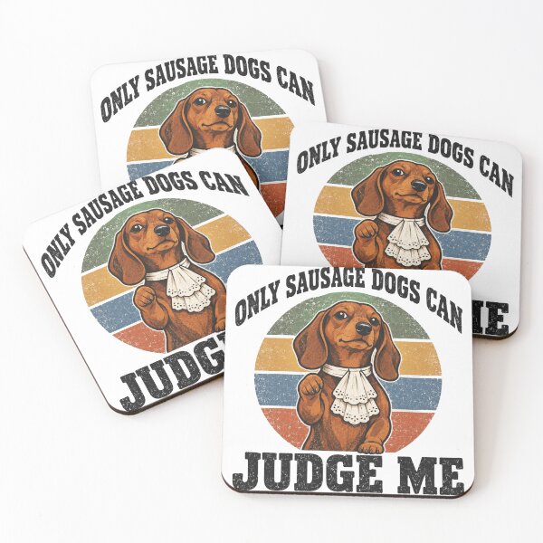 Item preview, Only Sausage Dogs Can Judge Me Funny Dachshund Judge Design designed and sold by Yellowriversss.