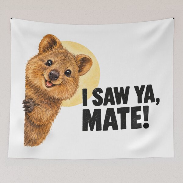 Item preview, I Saw Ya Mate Peeking Funny Quokka Saw You Aussie Slag designed and sold by Yellowriversss.