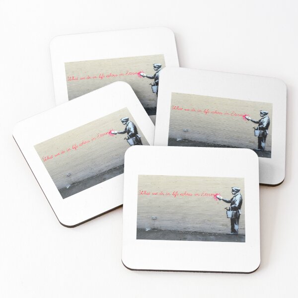 Item preview, Banksy What We Do In Life Echoes In Eternity designed and sold by Sageandzz.