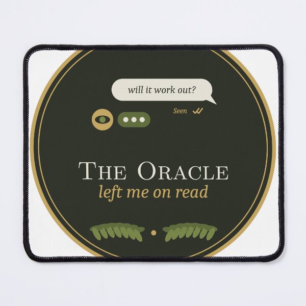 Item preview, The Oracle Left Me on Read designed and sold by olivenoirco.