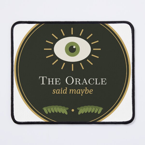 Item preview, The Oracle Said Maybe designed and sold by olivenoirco.