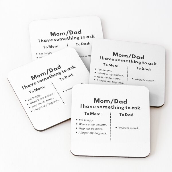 Item preview, Mom vs Dad Things I Ask Funny Relatable Meme Quote designed and sold by QCrimson.