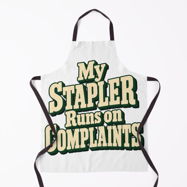 Item preview, Stapler Runs on Complaints Funny Office Saying designed and sold by Bikivuno.