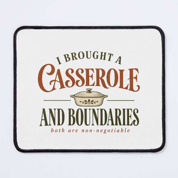 Item preview, I Brought A Casserole And Boundaries Thanksgiving Tee designed and sold by PhylonBoxx.