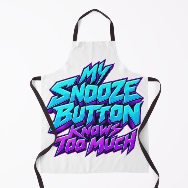 Item preview, Snooze Button Knows Too Much Neon Sleep Humor designed and sold by Bikivuno.