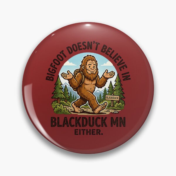 Item preview, Bigfoot Doesn't Believe in Blackduck MN Either Funny Sasquatch Hiking  designed and sold by FrozenFits.