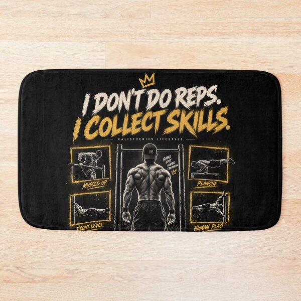 Item preview, I Don't Do Reps I Collect Skills – Calisthenics designed and sold by printworxx.