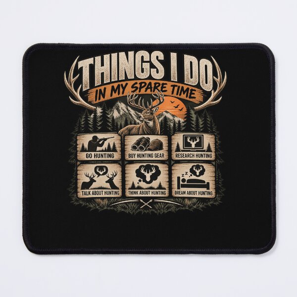 Item preview, Things I Do In My Spare Time Hunting Hunter Outdoorsman designed and sold by drawwiika+44.