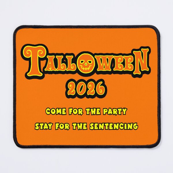 Item preview, Talloween 2026: Come for the Party, Stay for the Sentencing designed and sold by Karate Octopus.