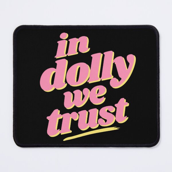 Item preview, In Dolly We Trust designed and sold by AnnabHickman.