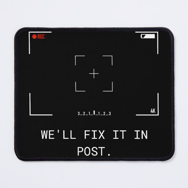 Item preview, We'll Fix It In Post Funny Filmmaker Video Editor designed and sold by Mircea786.