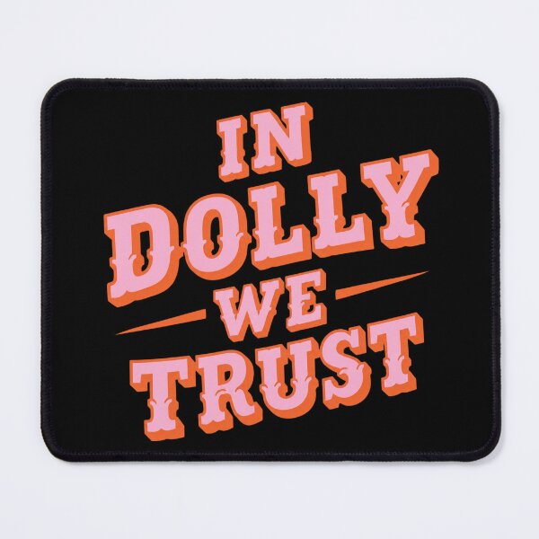 Item preview, In Dolly We Trust designed and sold by AnnabHickman.