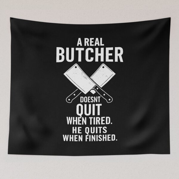 Item preview, funny butcher quote designed and sold by Amareajaosa.