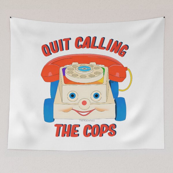 Item preview, Quit Calling The Cops - The Peach Fuzz designed and sold by Nocas-Arts.