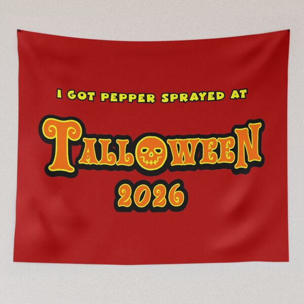Item preview, I Got Pepper Sprayed at Talloween 2026 designed and sold by Karate Octopus.