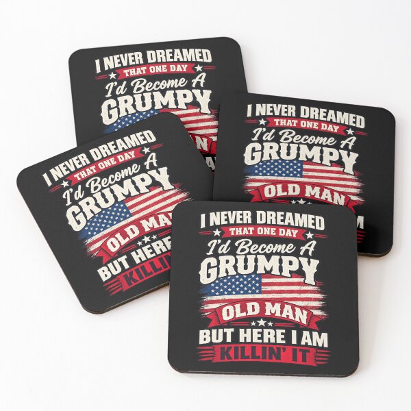 Item preview, I Never Dreamed That One Day I'd Become A Grumpy Old Man But Here I Am Killin' It Senior Grandfather Patriotic Humor designed and sold by drawwiika+44.