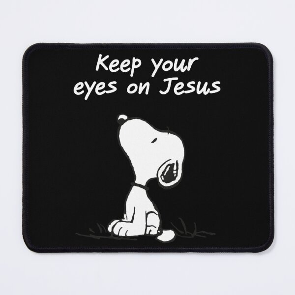 Item preview, Snoopy Keep Your Eyes On Jesus designed and sold by MeadVera.