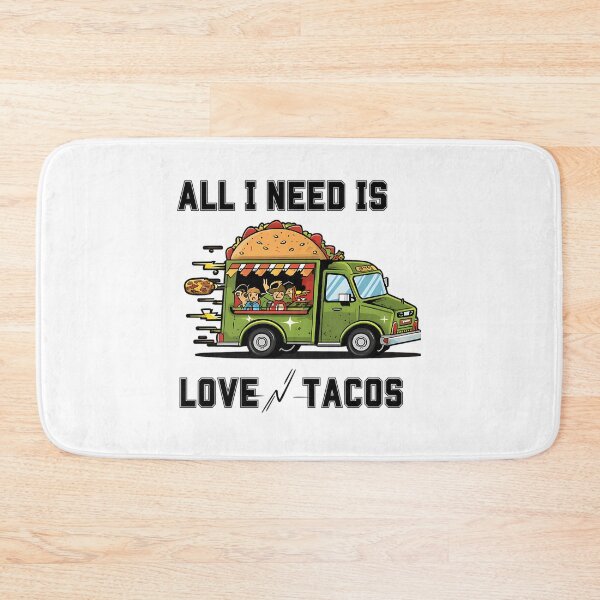 Item preview, All I Need Is Love And Tacos designed and sold by jazlee-nwallin.